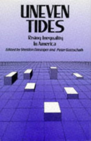 Stock image for Uneven Tides : Rising Inequality in America for sale by Better World Books