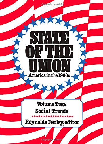 Stock image for State of the Union : America in the 1990s, Social Trends for sale by Better World Books