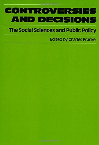 Beispielbild fr Controversies and Decisions : The Social Sciences and Public Policy zum Verkauf von Better World Books