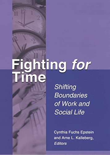 Imagen de archivo de Fighting For Time: Shifting Boundaries of Work and Social Life a la venta por SecondSale