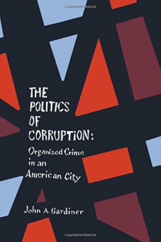 Stock image for THE POLITICS OF CORRUPTION for sale by Neil Shillington: Bookdealer/Booksearch