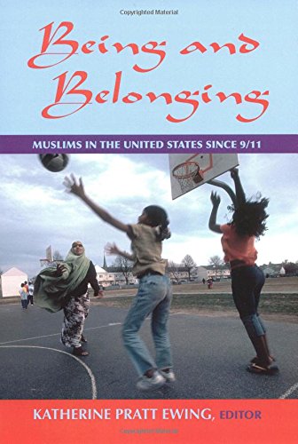 Stock image for Being and Belonging : Muslims in the United States since 9/11 for sale by Better World Books