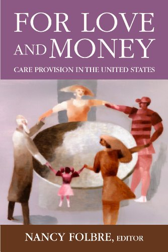 Stock image for For Love or Money: Care Provision in the United States for sale by BooksRun