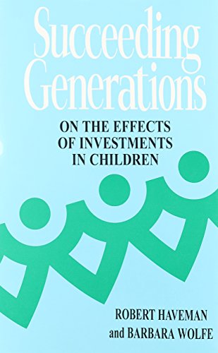Beispielbild fr Succeeding Generations : On the Effects of Investments in Children zum Verkauf von Better World Books: West