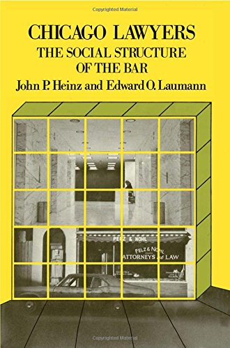 Stock image for Chicago Lawyers: The Social Structure of the Bar for sale by Prairie Archives