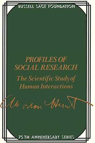 Stock image for Profiles of Social Research : The Scientific Study of Human Interaction for sale by Better World Books