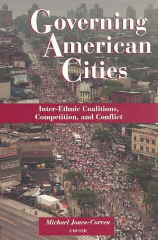 Stock image for Governing American Cities: Inter-Ethnic Coalitions, Competition, and Conflict for sale by HPB-Red