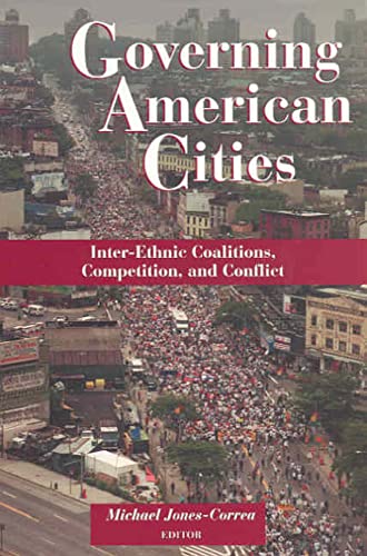 Stock image for Governing American Cities : Inter-Ethnic Coalitions, Competition, and Conflict for sale by Better World Books: West