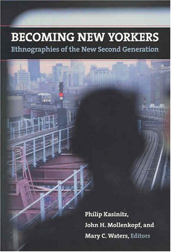 Stock image for Becoming New Yorkers : Ethnographies of the New Second Generation for sale by Better World Books: West