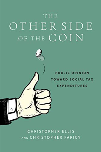 Stock image for The Other Side of the Coin: Public Opinion toward Social Tax Expenditures for sale by SecondSale