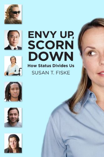 Beispielbild fr Envy Up, Scorn Down: How Status Divides Us zum Verkauf von Front Cover Books