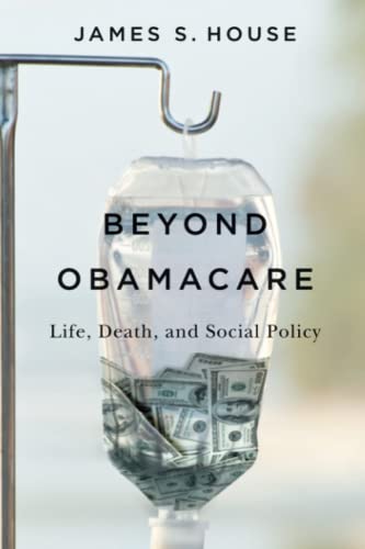 Stock image for Beyond Obamacare: Life, Death, and Social Policy for sale by SecondSale