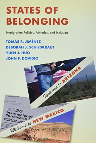 Imagen de archivo de States of Belonging: Immigration Policies, Attitudes, and Inclusion a la venta por GoldenWavesOfBooks