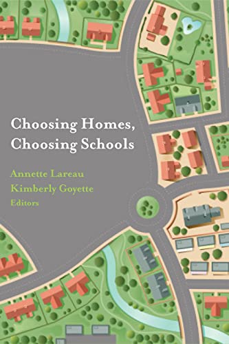 Stock image for Choosing Homes, Choosing Schools for sale by KuleliBooks