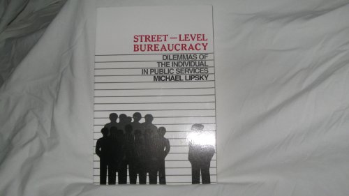 Imagen de archivo de Street Level Bureaucracy: Dilemmas of the Individual in Public Services a la venta por Books of the Smoky Mountains