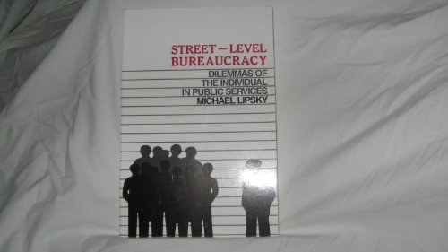 Stock image for Street Level Bureaucracy: Dilemmas of the Individual in Public Services for sale by Open Books