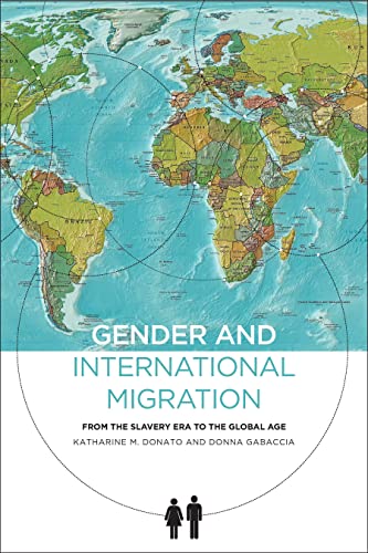 9780871545466: Gender and International Migration: From the Slavery Era to the Global Age