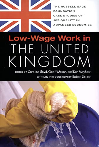Beispielbild fr Low-Wage Work in the United Kingdom (RSF's Project on Low-Wage Work in Europe and the US) zum Verkauf von AwesomeBooks