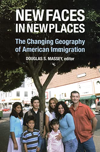 9780871545688: New Faces in New Places: The Changing Geography of American Immigration