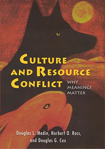 Stock image for Culture and Resource Conflict: Why Meanings Matter for sale by Textbooks_Source