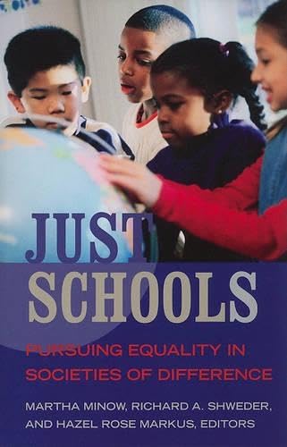 Beispielbild fr Just Schools: Pursuing Equality in Societies of Difference zum Verkauf von HPB-Red