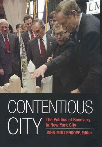 Stock image for Contentious City: The Politics of Recovery in New York City (The September 11th Initiative) for sale by Housing Works Online Bookstore