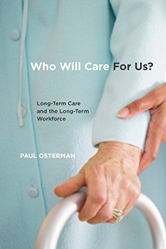 Stock image for Who Will Care For Us?: Long-Term Care and the Long-Term Workforce for sale by Irish Booksellers