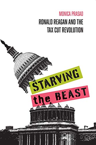 Stock image for Starving the Beast: Ronald Reagan and the Tax Cut Revolution for sale by TextbookRush