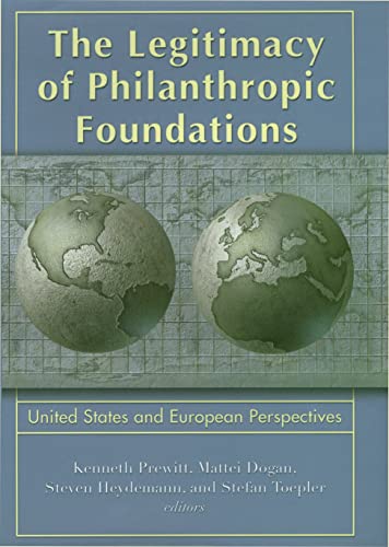 Imagen de archivo de Legitimacy of Philanthropic Foundations : United States and European Perspectives a la venta por Better World Books: West