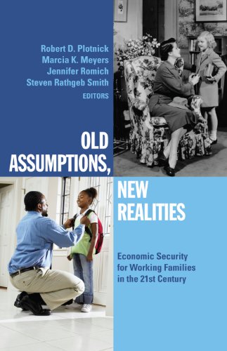Stock image for Old Assumptions, New Realities: Ensuring Economic Security for Working Families in the 21st Century (West Coast Poverty Center) for sale by Midtown Scholar Bookstore