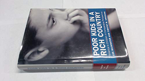 Stock image for Poor Kids in a Rich Country: America's Children in Comparative Perspective for sale by BookHolders