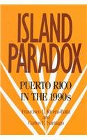 Island Paradox: Puerto Rico in the 1990s (1990 Census Research Series) (9780871547217) by Rivera-Batiz, Francisco; Santiago, Carlos E.