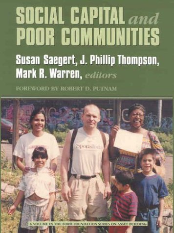 Beispielbild fr Social Capital and Poor Communities (Ford Foundation Series on Asset Building) zum Verkauf von Books From California