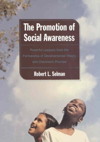 Beispielbild fr Promotion of Social Awareness: Powerful Lessons for the Partnership of Developmental Theory and zum Verkauf von Front Cover Books