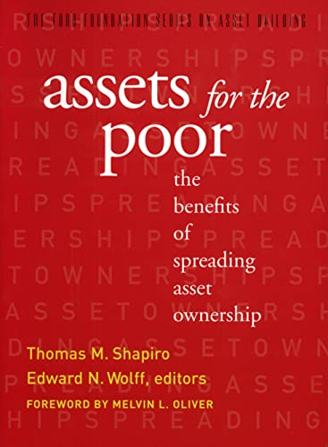 Stock image for Assets for the Poor: The Benefits of Spreading Asset Ownership for sale by Revaluation Books