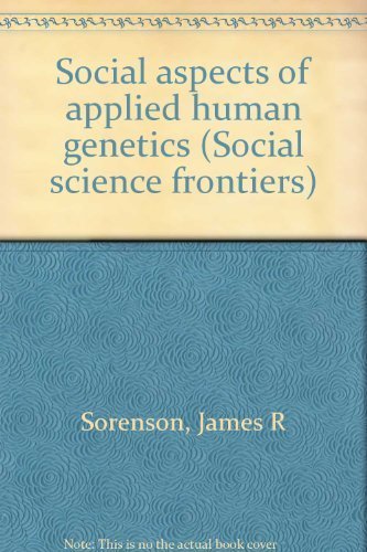 Stock image for Social Aspects of Applied Human Genetics for sale by RWL GROUP  (Booksellers)
