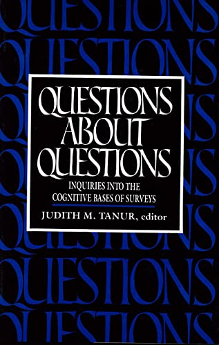 Imagen de archivo de Questions About Questions: Inquiries into the Cognitive Bases of Surveys a la venta por HPB-Red