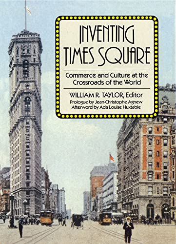 9780871548436: Inventing Times Square: Commerce and Culture at the Crossroads of the World