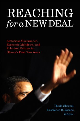 Beispielbild fr Reaching for a New Deal : Ambitious Governance, Economic Meltdown, and Polarized Politics in Obama's First Two Years zum Verkauf von Better World Books