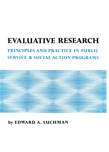 Stock image for Evaluative Research : Principles and Practice in Public Service and Social Action Progr for sale by Better World Books