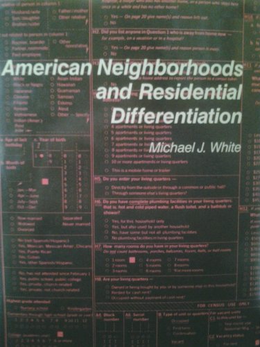 American Neighborhoods and Residential Differentiation (The Population of the United States in th...