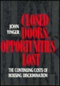 Beispielbild fr Closed Doors, Opportunities Lost : The Continuing Costs of Housing Discrimination zum Verkauf von Better World Books