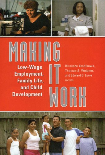Beispielbild fr Making It Work : Low-Wage Employment, Family Life, and Child Development zum Verkauf von Better World Books