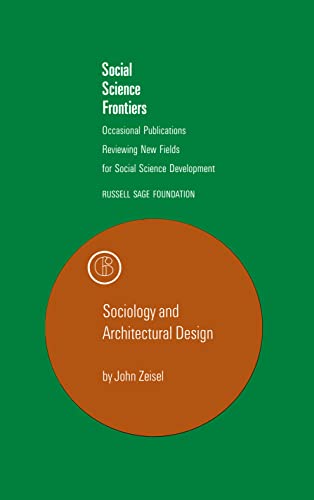 Imagen de archivo de Social Science Frontiers: Sociology and Architectural Design a la venta por BookDepart