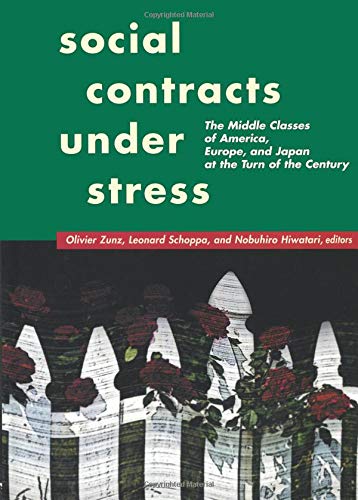 Imagen de archivo de Social Contracts Under Stress: The Middle Classes of America, Europe, and Japan at the Turn of the Century a la venta por Ergodebooks