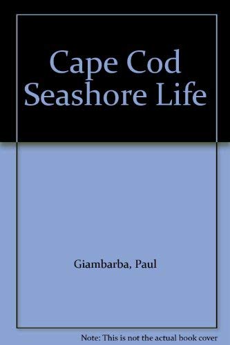 Stock image for Cape Cod Seashore Life for sale by Skihills Books