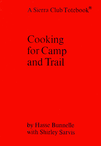 Beispielbild fr Cooking for Camp and Trail zum Verkauf von BooksRun