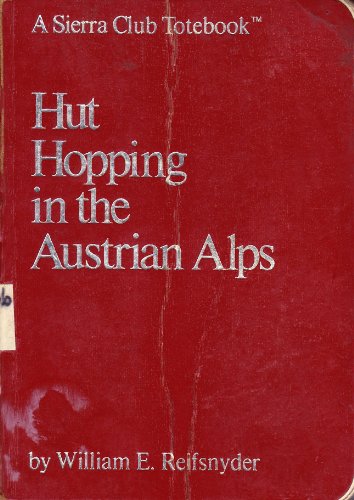 Hut Hopping in the Austrian Alps