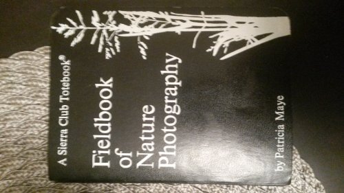 9780871560858: Fieldbook of Nature Photography