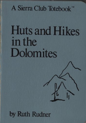 9780871561008: Huts and Hikes in the Dolomites [Lingua Inglese]